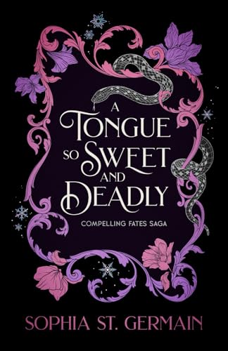 A Tongue so Sweet and Deadly, by Sophia St Germain