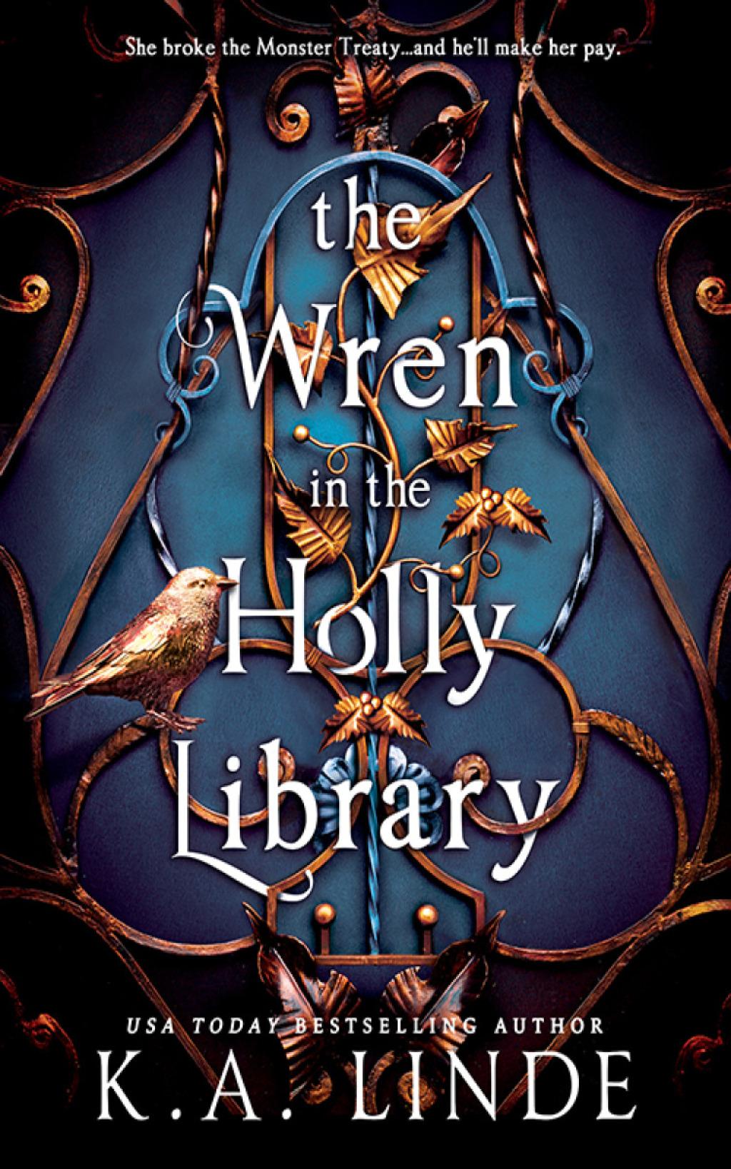 The Wren in The Holly Library (Deluxe Limited Edition) - by K.A. Linde (Hardcover)