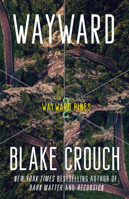 Wayward (2) by Blake Crouch (Paperback)