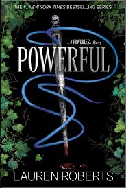 Powerful - The Powerless Trilogy #1.5 by Lauren Roberts