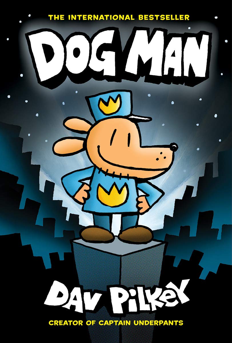 Dog Man - Dog Man #1 by Dav Pilkey