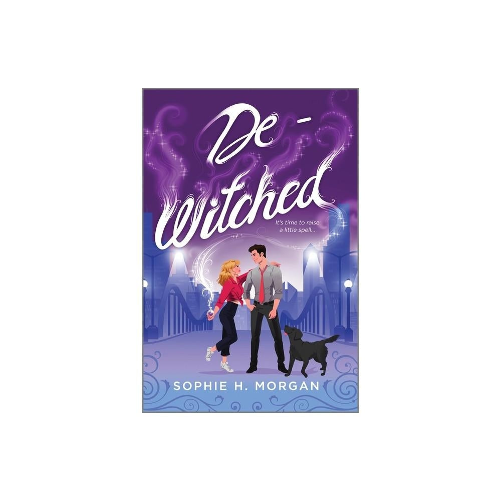 (FINAL SALE) De-Witched - (Toil and Trouble) by Sophie H Morgan (Paperback)