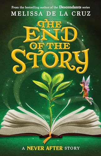 Never After: The End of the Story - (Chronicles of Never After #5) by Melissa de la Cruz (Hardcover)