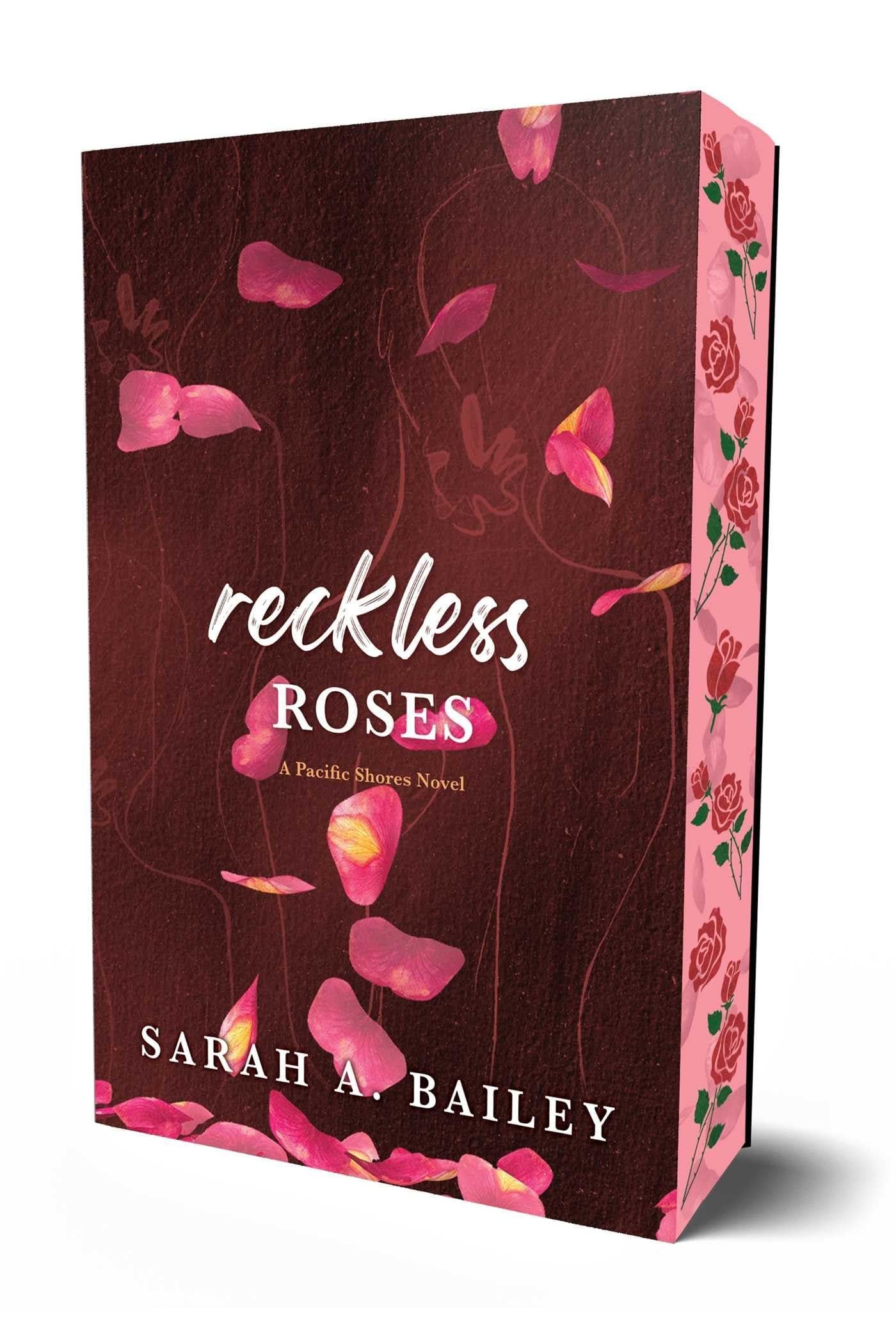 (09/23) Reckless Roses (Pacific Shores) by Sarah A. Bailey
