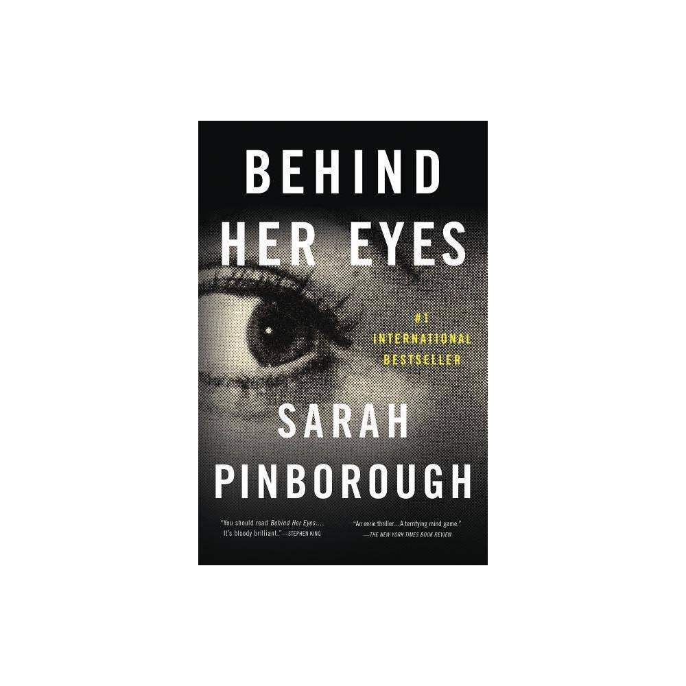 Behind Her Eyes: A Suspenseful Psychological Thriller by Sarah Pinborough