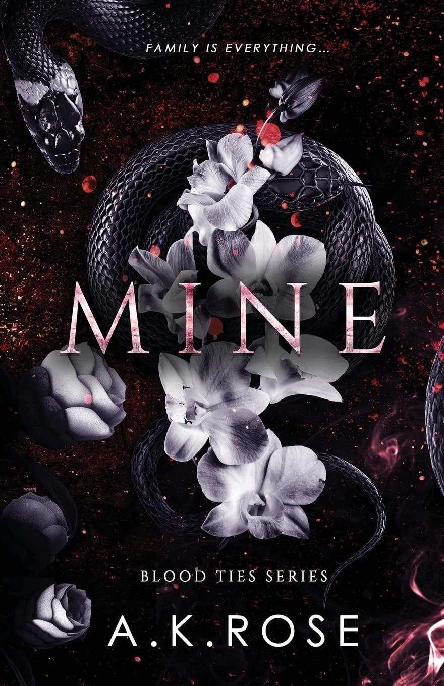 Mine: Blood Ties #1 by A.K. Rose