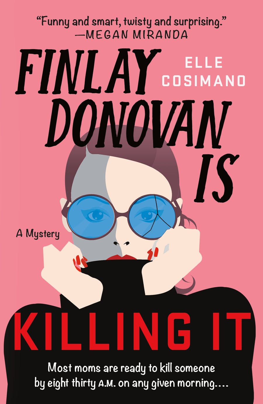(FINAL SALE) Finlay Donovan Is Killing It: A Novel (The Finlay Donovan Series, 1) by Elle Cosimano