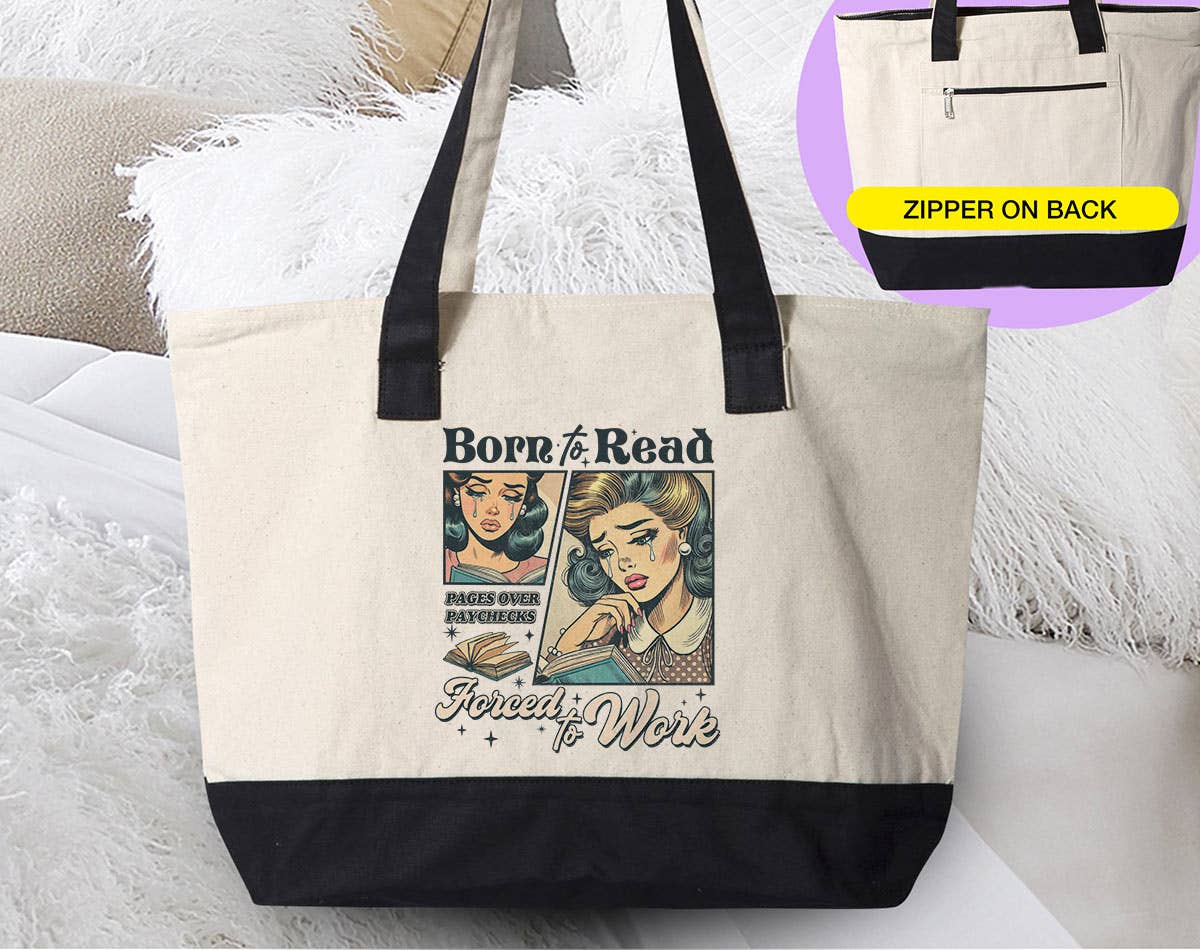Born To Read, Forced To Work - Funny Book Tote Bag