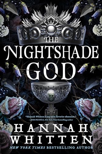 The Nightshade God (The Nightshade Crown #3) by Hannah Whitten (Hardcover)