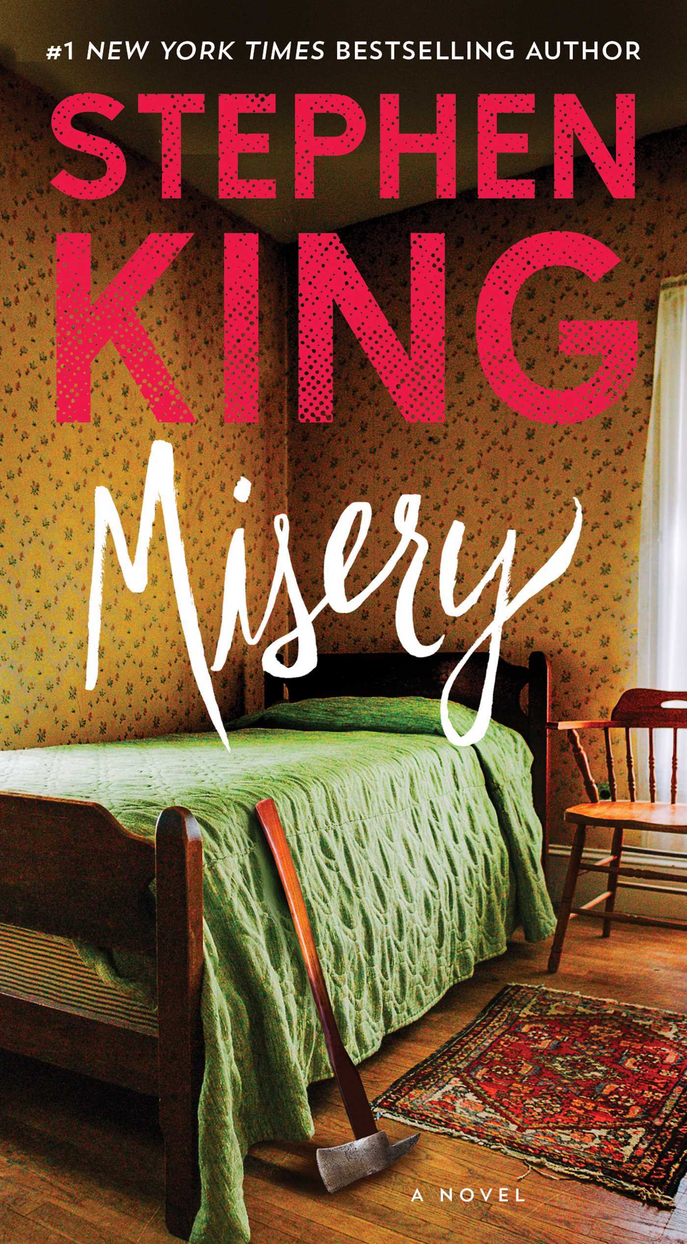 Misery: A Novel by Stephen King