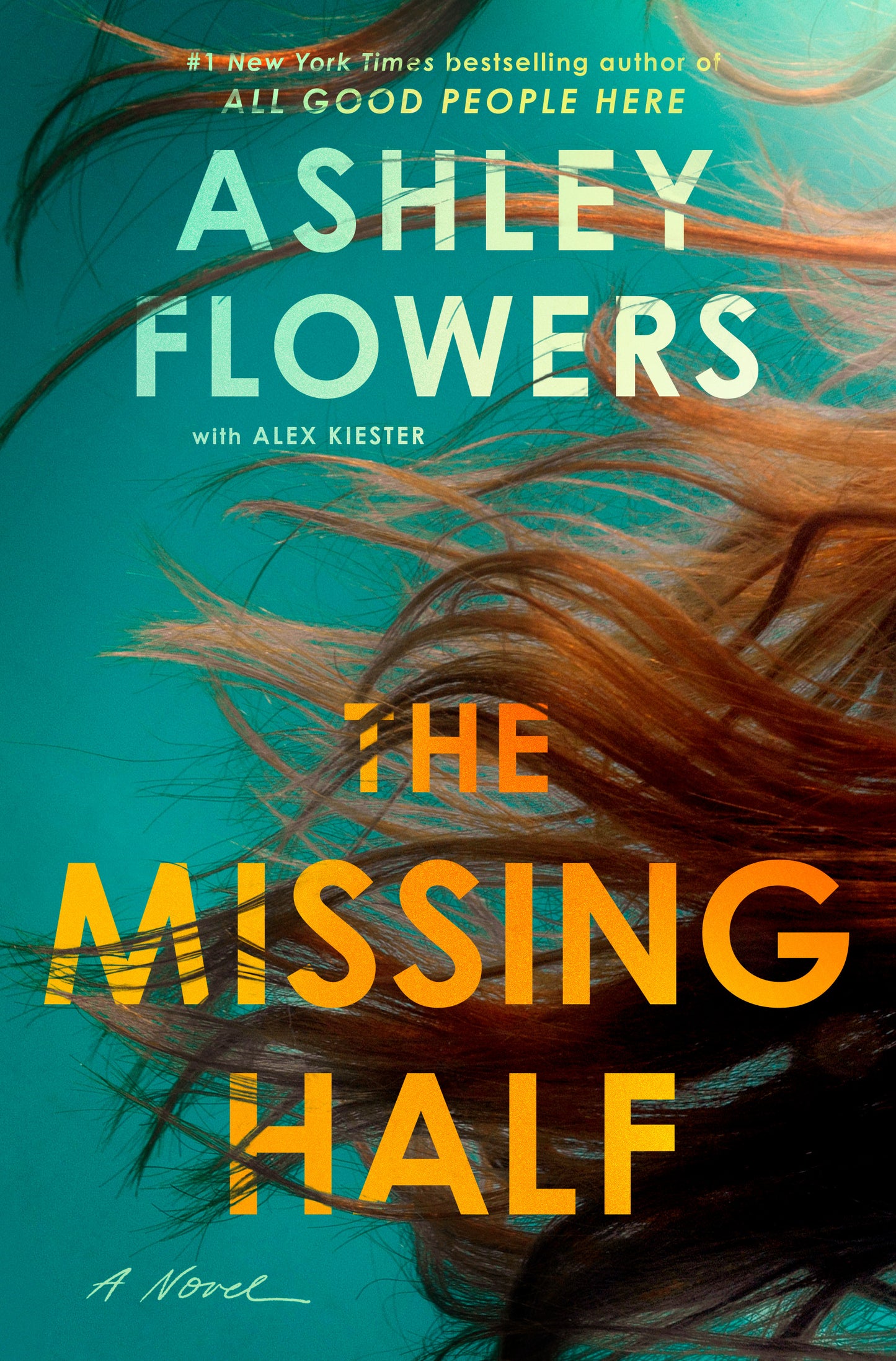 The Missing Half - by Ashley Flowers (Hardcover)