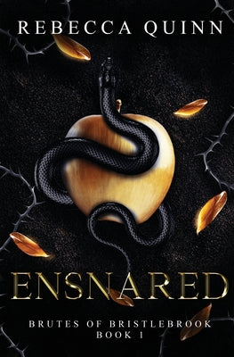 Ensnared - Brutes of Bristlebrook #1 by Rebecca Quinn (Paperback)