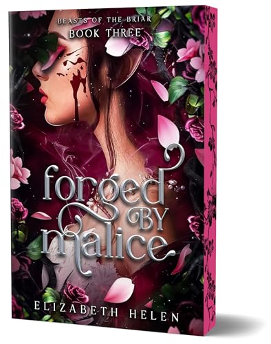 (01/27) Forged by Malice (Deluxe Edition) (Beasts of the Briar #3) by Elizabeth Helen