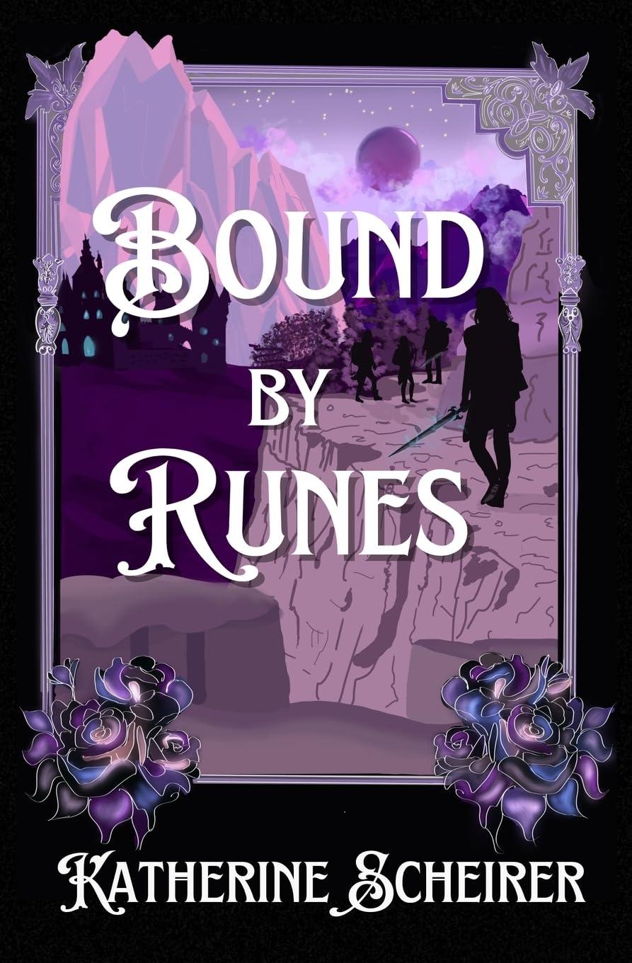 Bound by Runes by Katherine Scheirer