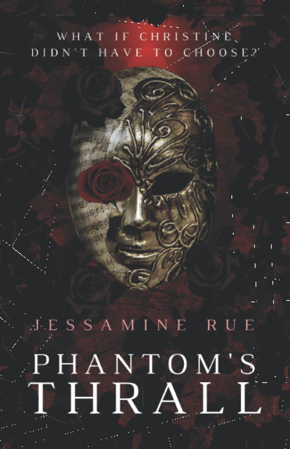 Phantom's Thrall by Jessamine Rue