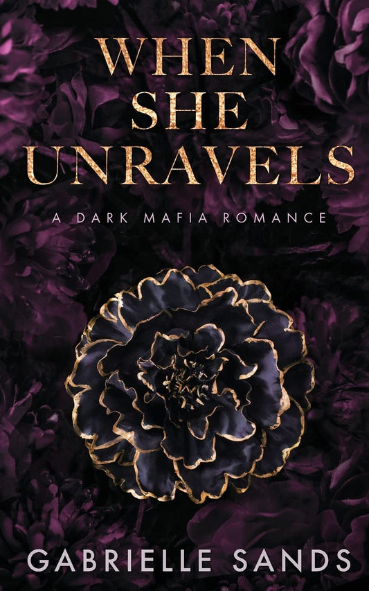 When She Unravels - by Gabrielle Sands (Paperback)