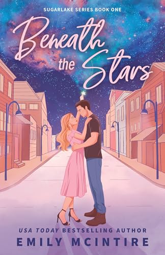 Beneath the Stars - (Sugarlake) by Emily McIntire (Paperback)