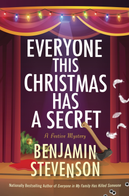 Everyone This Christmas Has a Secret - by Benjamin Stevenson (Hardcover)