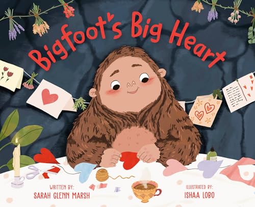 Bigfoot's Big Heart - by Sarah Glenn Marsh (Hardcover)