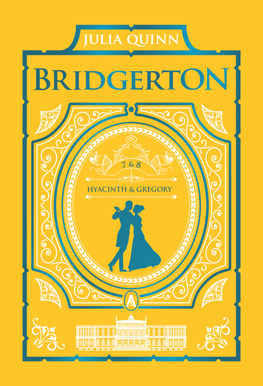 It's in His Kiss and on the Way to the Wedding: Bridgerton Collector's Edition - by Julia Quinn (Hardcover)