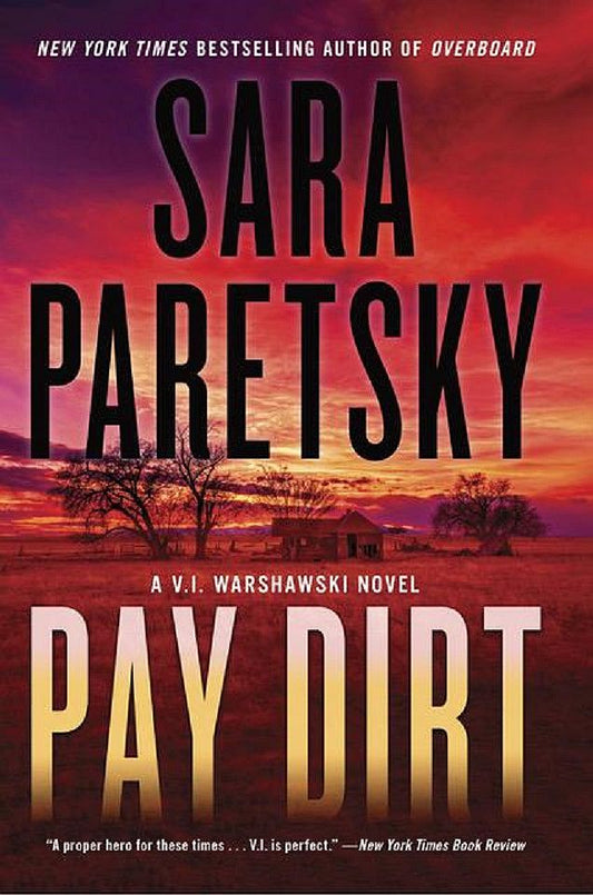 Pay Dirt: A V.I. Warshawski Novel (V.I. Warshawski Novels