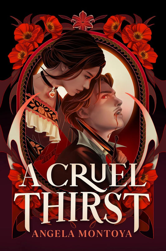 A Cruel Thirst - by Angela Montoya (Hardcover)