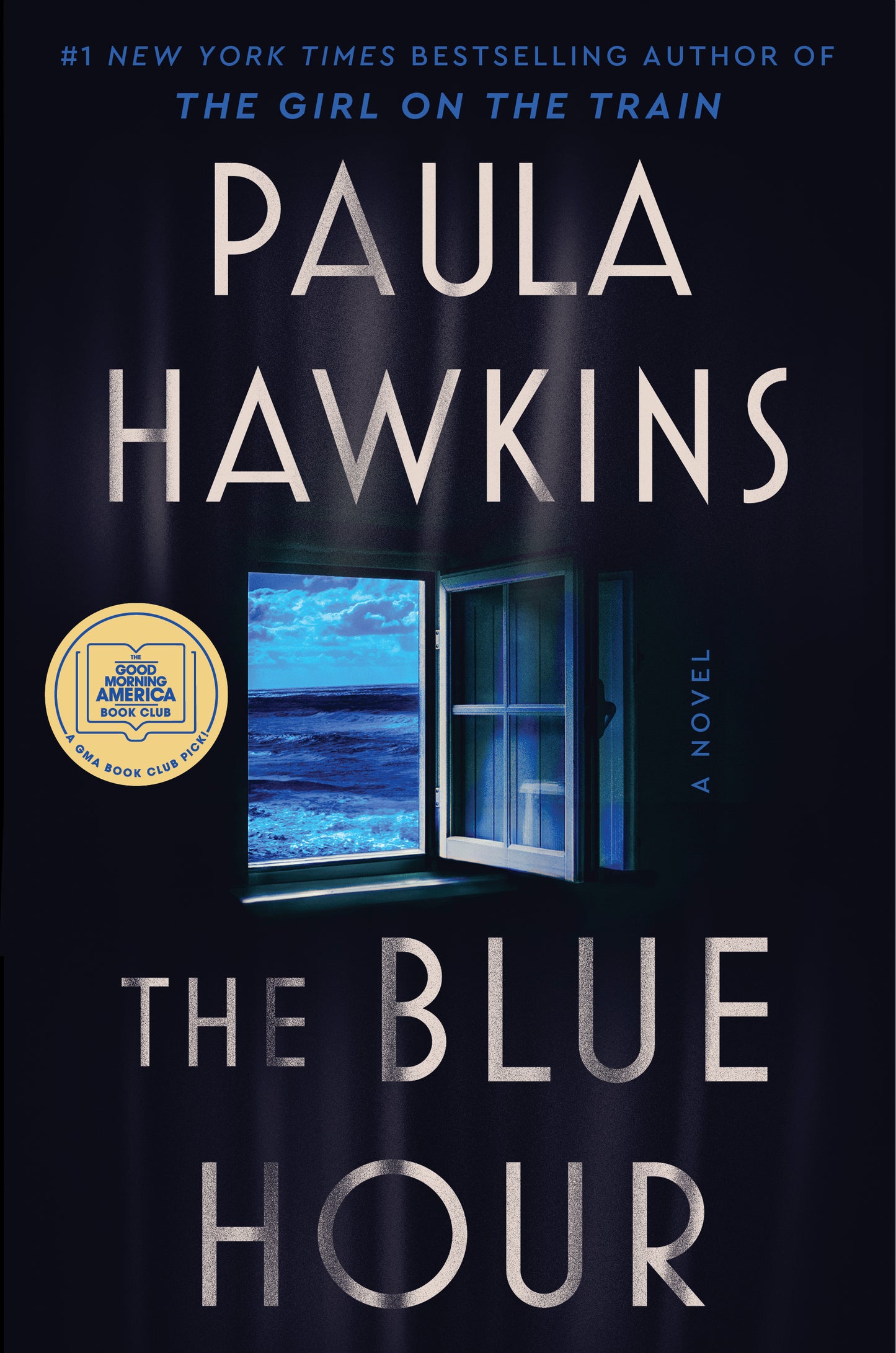 The Blue Hour - by Paula Hawkins (Hardcover)