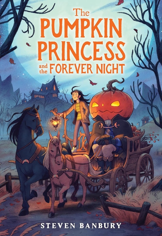 The Pumpkin Princess and the Forever Night - by Steven Banbury (Paperback)