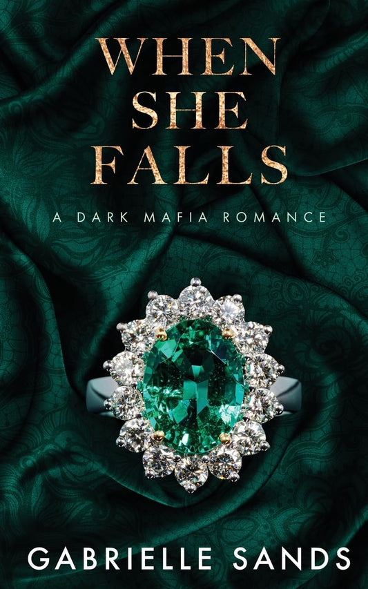 When She Falls : A Dark Mafia Romance, by Gabrielle Sands
