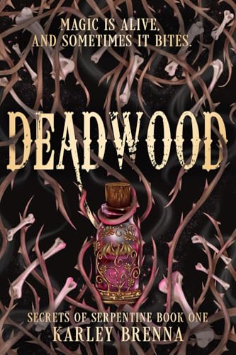 Deadwood, by Karley Brenna
