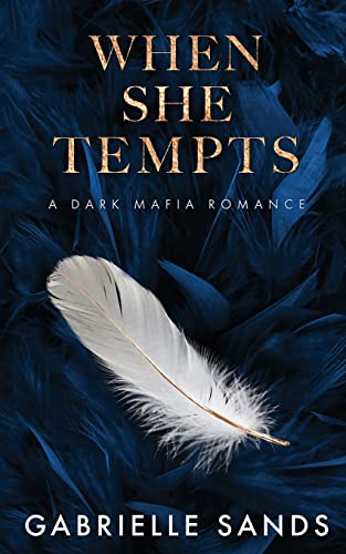 When She Tempts - by Gabrielle Sands (Paperback)