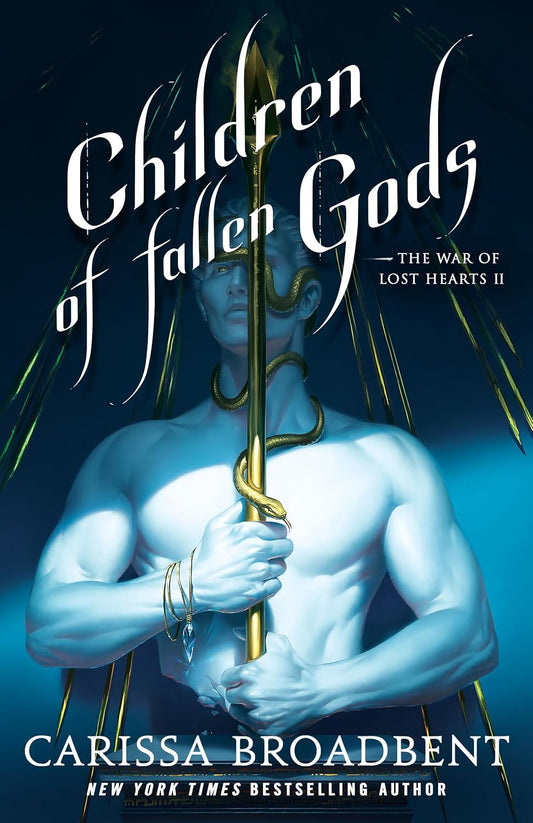 (12/09) Children of Fallen Gods: The War of Lost Hearts #2 by Carissa Broadbent