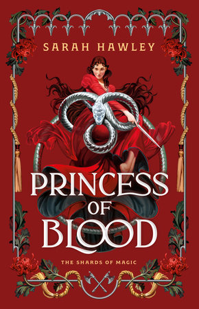 (09/30) Princess of Blood: The Shards of Magic #2 by Sarah Hawley