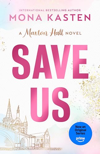 (11/04) Save Us: Maxton Hall #3 by Mona Kasten