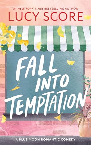 Fall Into Temptation - (Blue Moon) by Lucy Score (Paperback)