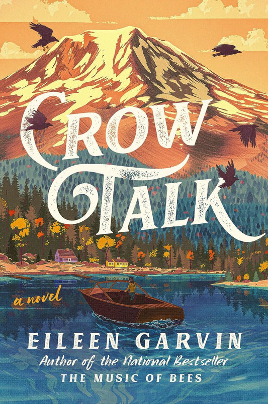 Crow Talk by Eileen Garvin