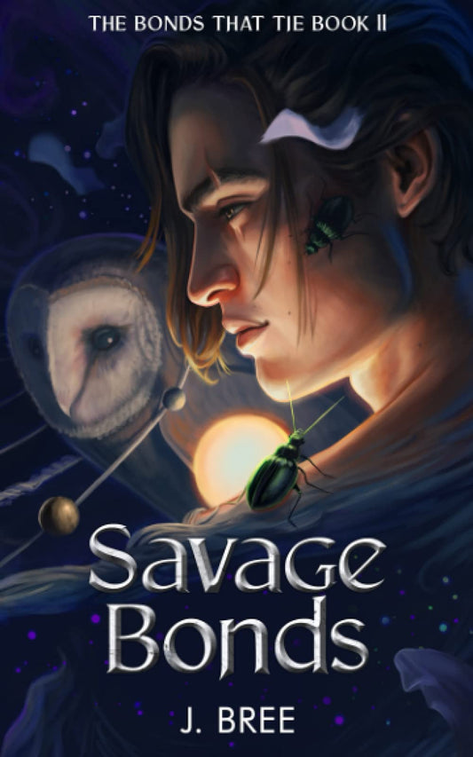 Savage Bonds - The Bonds That Tie #2 by J. Bree