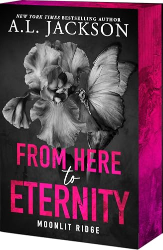 From Here to Eternity - (Moonlit Ridge) by A L Jackson (Paperback)