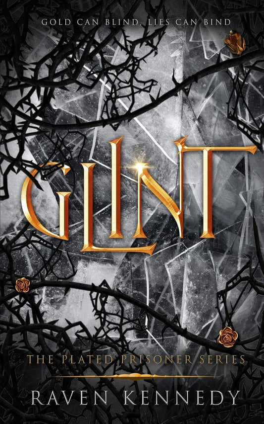 Glint - The Plated Prisoner #2 by Raven Kennedy