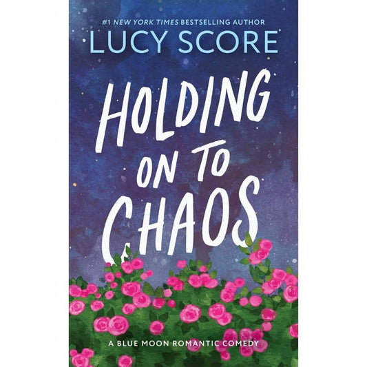 Holding on to Chaos - by Lucy Score (Paperback)