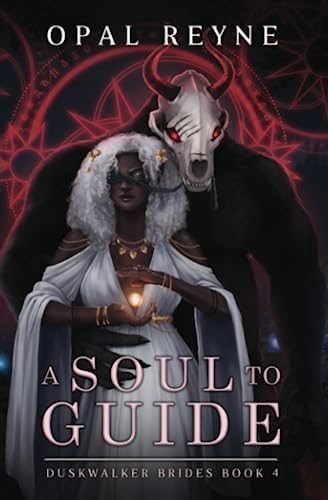 Soul to Guide - Duskwalker Brides #4 by Opal Reyne