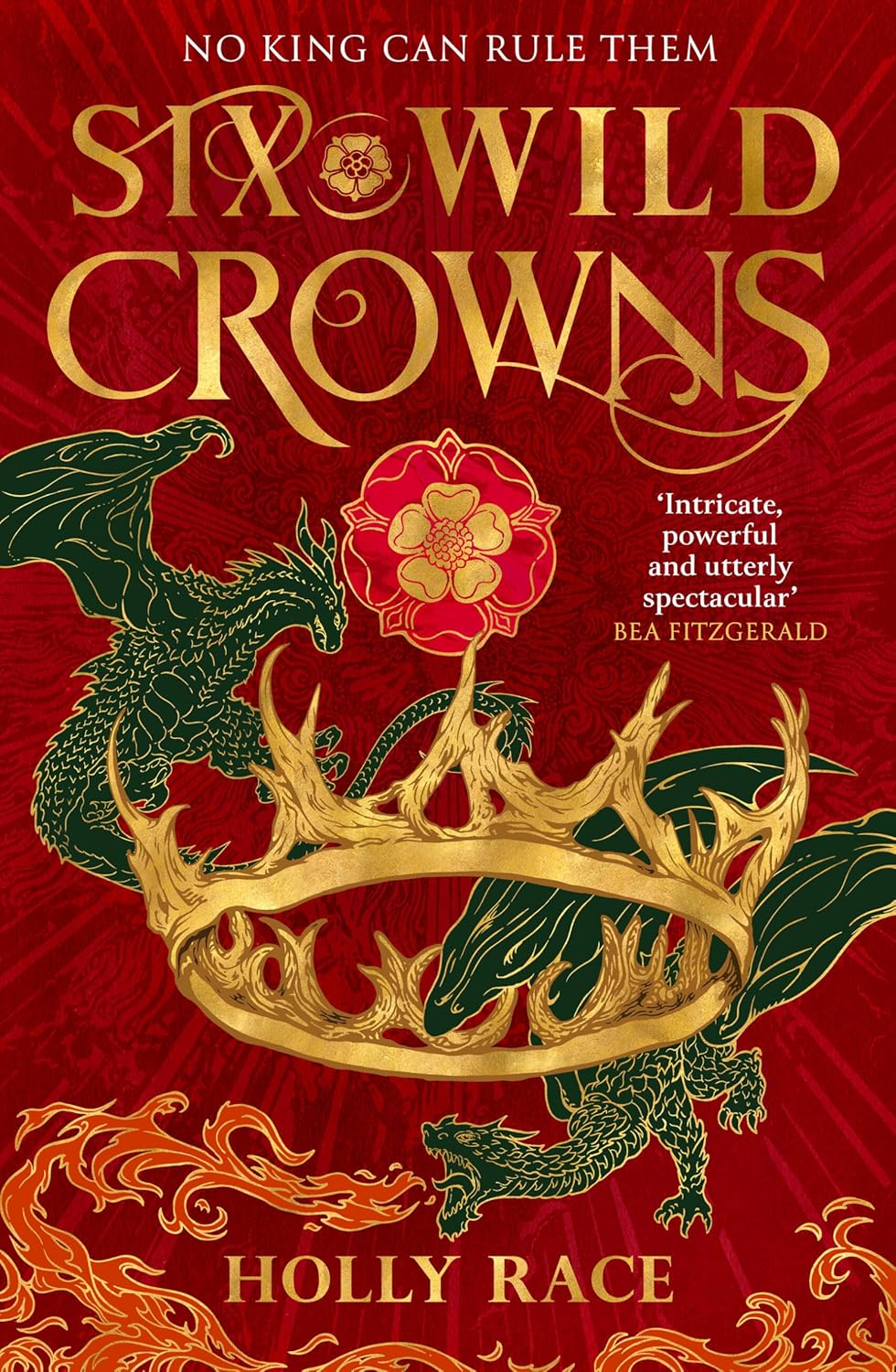Six Wild Crowns - Queens of Elben #1 by Holly Race (Hardcover)