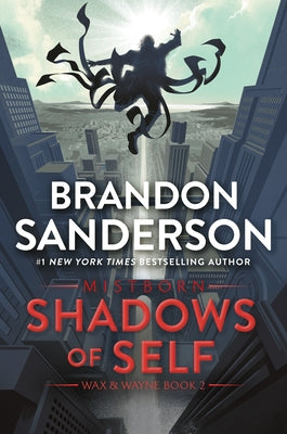 Shadows of Self - The Mistborn Saga #5 by Brandon Sanderson