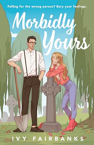 (ORDERED) Morbidly Yours - Love in Galway #1