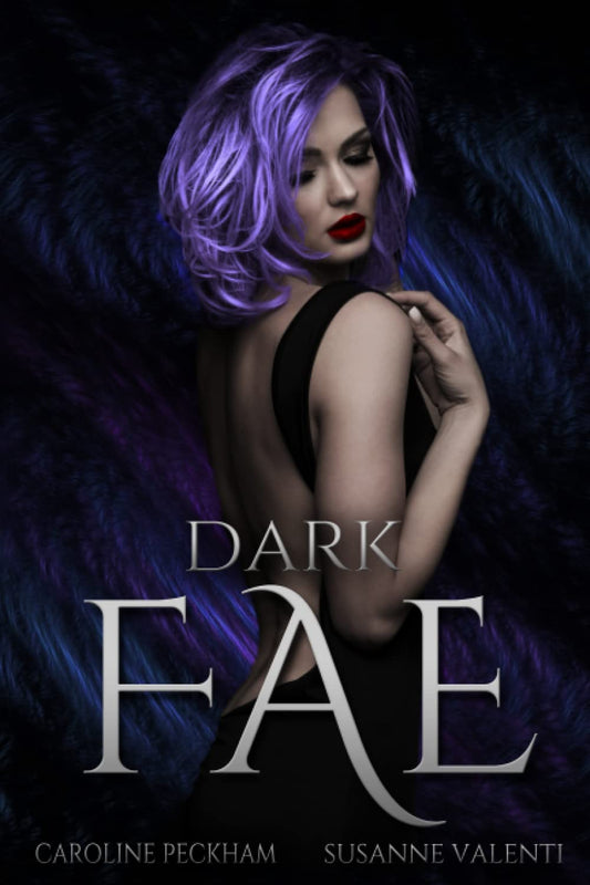 Dark Fae - (Ruthless Boys of the Zodiac #1) by Caroline Peckham & Susanne Valentiback)