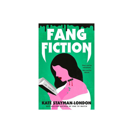 Fang Fiction - by Kate Stayman-London (Paperback)