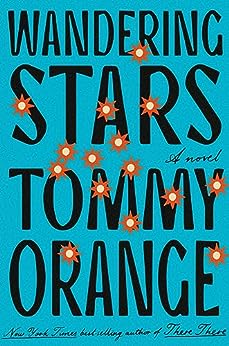 Wandering Stars by Tommy Orange