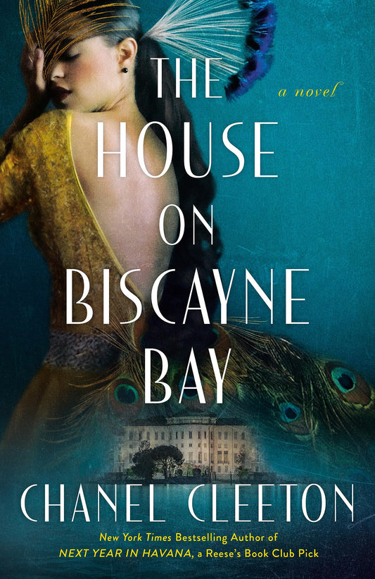 House on Biscayne Bay by Chanel Cleeton