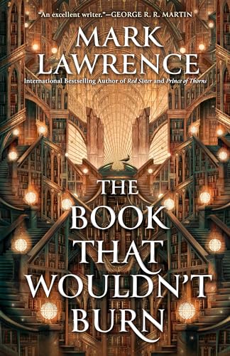 Book That Wouldn't Burn - The Library Trilogy #1 by Mark Lawrence