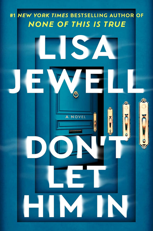 Don't Let Him in by Lisa Jewell (Hardcover)